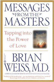 As mensaxes dos Sabios (Messages From the Masters: Tapping into the Power of Love). 2001.