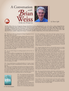 New Visions Magazine. A conversation with Brian Weiss ( Une conversation avec Brian Weiss ).