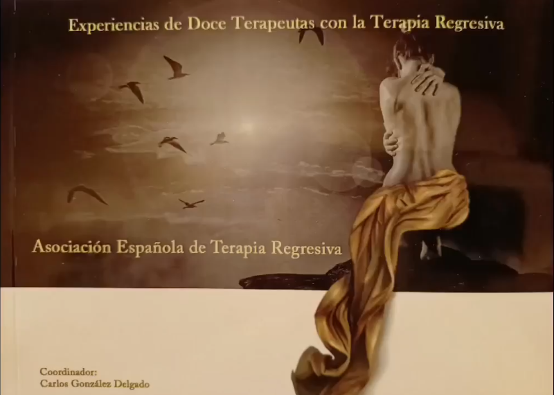 Experiencias de Doce Terapeutas con la Terapia Regresiva. Portada en castellano.