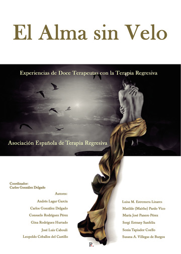 «El alma sin velo» (“The soul without veil”). Asociación Española de Terapia Regresiva (AETR) [Spanish Association of Regressive Therapy]. Cover.